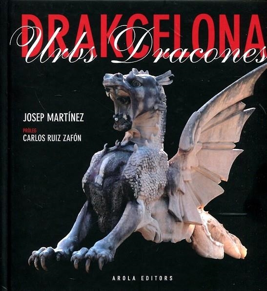 Drakcelona. Urbs Dracones | 9788415248811 | Martinez, Josep | Llibres.cat | Llibreria online en català | La Impossible Llibreters Barcelona