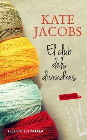 El club dels divendres | 9788499305035 | Jacobs, Kate | Llibres.cat | Llibreria online en català | La Impossible Llibreters Barcelona