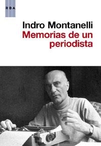 Memorias de un periodista | 9788490062821 | Montanelli, Indro | Llibres.cat | Llibreria online en català | La Impossible Llibreters Barcelona