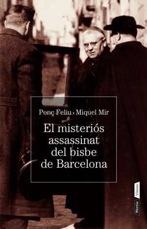 El misteri de l' assassinat del bisbe de Barcelona | 9788498092134 | Feliu, Ponç ; Mir, Miquel | Llibres.cat | Llibreria online en català | La Impossible Llibreters Barcelona