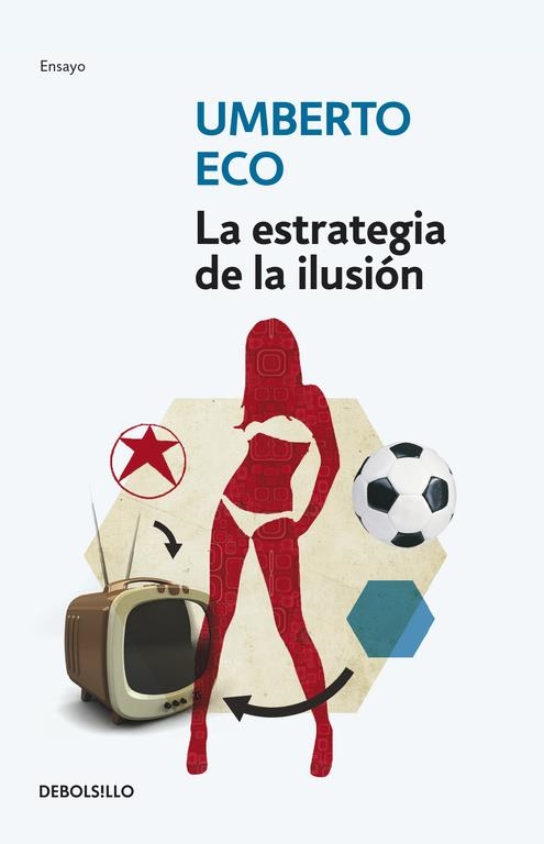 La estrategia de la ilusión | 9788499895109 | ECO,UMBERTO | Llibres.cat | Llibreria online en català | La Impossible Llibreters Barcelona