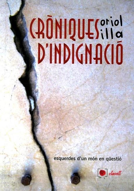 Cròniques d'indignació | 9788489841857 | Illa, Oriol | Llibres.cat | Llibreria online en català | La Impossible Llibreters Barcelona