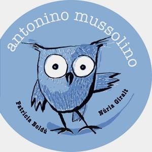 Antonino Mussolino | 9788492607716 | Boldú, Patrícia | Llibres.cat | Llibreria online en català | La Impossible Llibreters Barcelona