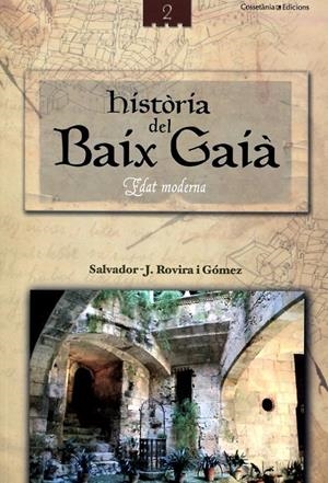 Història del Baix Gaià | 9788415456186 | Rovira i Gómez, Salvador-Joan | Llibres.cat | Llibreria online en català | La Impossible Llibreters Barcelona