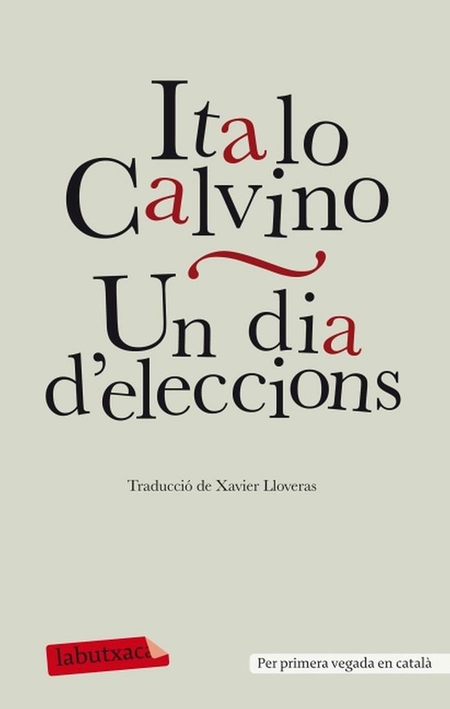 Un dia d'eleccions | 9788499304304 | Calvino, Italo | Llibres.cat | Llibreria online en català | La Impossible Llibreters Barcelona