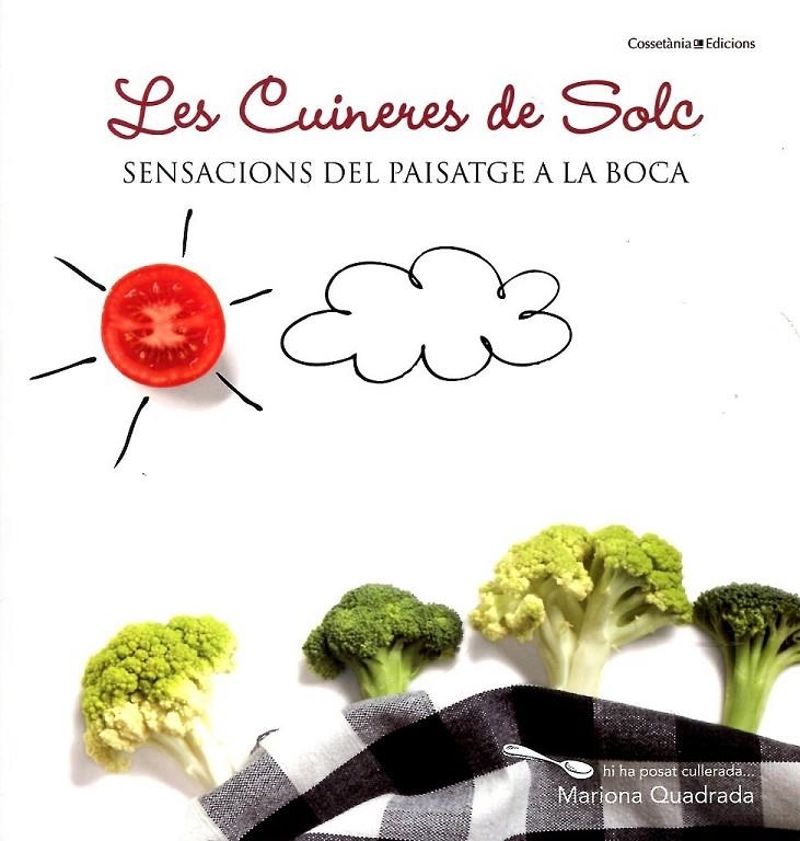 Les Cuineres de Solc. Sensacions del paisatge a la boca | 9788415456414 | Autors Diversos | Llibres.cat | Llibreria online en català | La Impossible Llibreters Barcelona