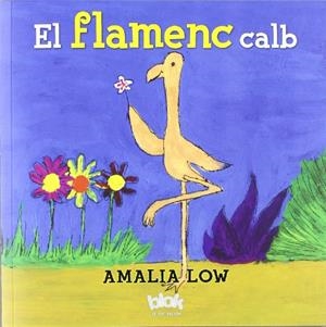 El flamenc calb | 9788493961527 | Low, Amalia | Llibres.cat | Llibreria online en català | La Impossible Llibreters Barcelona