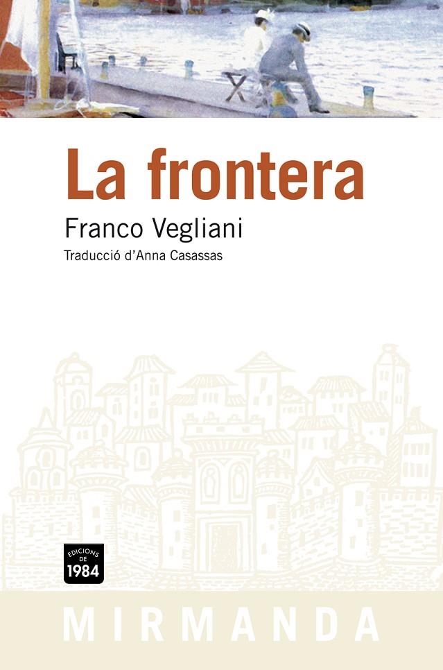 La frontera | 9788492440733 | Vegliani, Franco | Llibres.cat | Llibreria online en català | La Impossible Llibreters Barcelona