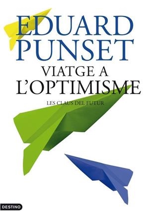 Viatge a l'optimisme | 9788497102100 | Punset, Eduard | Llibres.cat | Llibreria online en català | La Impossible Llibreters Barcelona