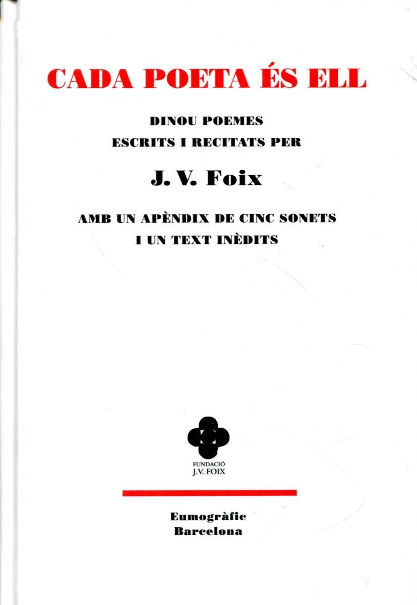 Cada poeta és ell | 9788499751795 | J.V. Foix | Llibres.cat | Llibreria online en català | La Impossible Llibreters Barcelona