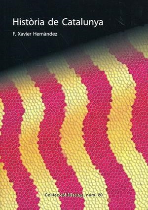 Història de Catalunya | 9788423207640 | Hernàndez, F. Xavier | Llibres.cat | Llibreria online en català | La Impossible Llibreters Barcelona