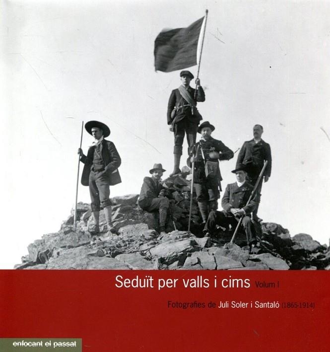 Seduït per valls i cims | 9788483216057 | Soler i Santaló, Juli | Llibres.cat | Llibreria online en català | La Impossible Llibreters Barcelona