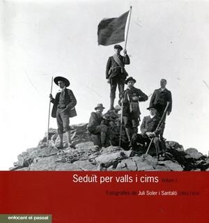 Seduït per valls i cims | 9788483216057 | Soler i Santaló, Juli | Llibres.cat | Llibreria online en català | La Impossible Llibreters Barcelona