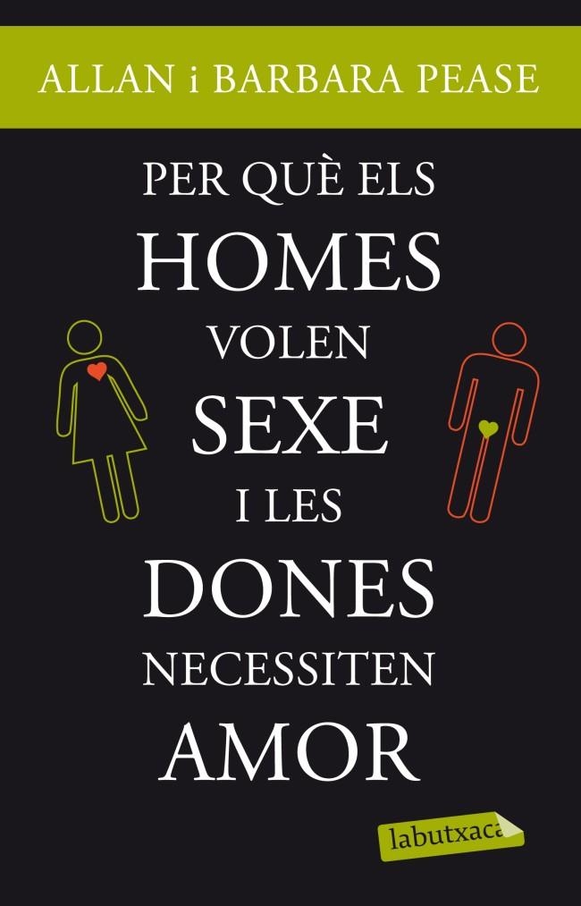 Per què els homes volen sexe i les dones necessiten amor | 9788499303420 | Pease, Allan ; Pease, Barbara | Llibres.cat | Llibreria online en català | La Impossible Llibreters Barcelona