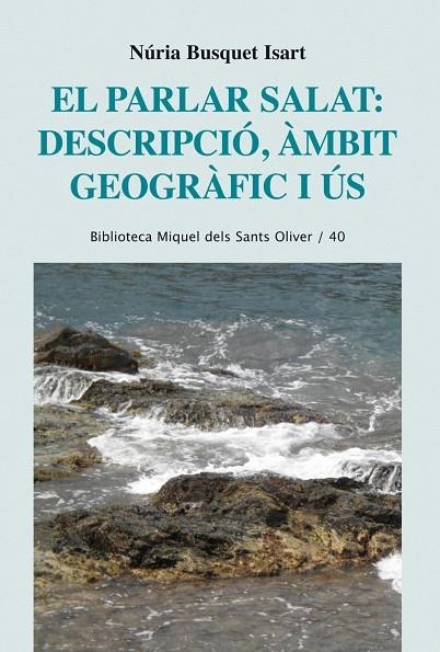 El parlar salat. Descripció, àmbit geogràfic i ús | 9788498834239 | Busquet Isart, Núria | Llibres.cat | Llibreria online en català | La Impossible Llibreters Barcelona