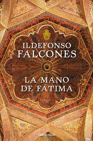 La mano de Fátima | 9788499893747 | Falcones, Ildefonso | Llibres.cat | Llibreria online en català | La Impossible Llibreters Barcelona