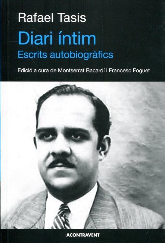 Diari íntim. Escrits autobiogràfics | 9788493972202 | Tasis, Rafael | Llibres.cat | Llibreria online en català | La Impossible Llibreters Barcelona