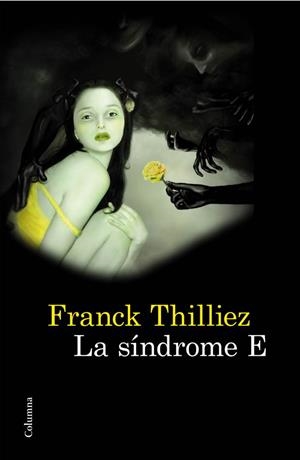 La síndrome E | 9788466414746 | Thilliez, Frank | Llibres.cat | Llibreria online en català | La Impossible Llibreters Barcelona