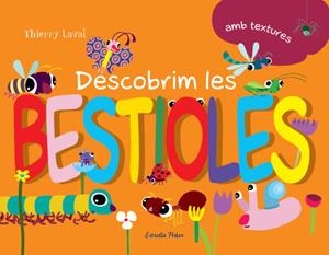 Descobrim les bestioles | 9788499326238 | Laval, Thierry | Llibres.cat | Llibreria online en català | La Impossible Llibreters Barcelona