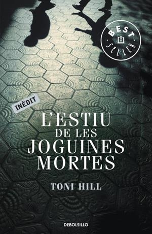 L'estiu de les joguines mortes | 9788499895956 | Hill, Toni | Llibres.cat | Llibreria online en català | La Impossible Llibreters Barcelona