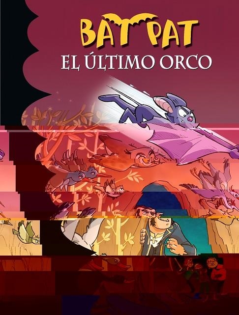 Bat Pat 19. El último orco | 9788484418627 | PAVANELLO,ROBERTO | Llibres.cat | Llibreria online en català | La Impossible Llibreters Barcelona