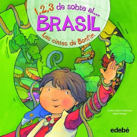 1, 2, 3 de sobte al Brasil. Les cintes de Bonfim | 9788468301846 | Falcón Maldonado, Cristina | Llibres.cat | Llibreria online en català | La Impossible Llibreters Barcelona