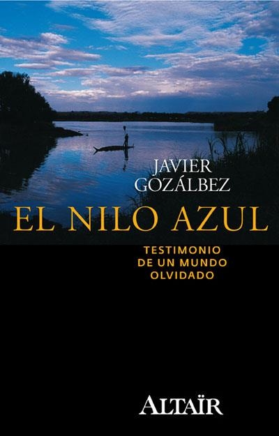 El Nilo Azul. Testimonio de un mundo olvidado | 9788493927424 | Gozálbez Esteve, Fco. Javier | Llibres.cat | Llibreria online en català | La Impossible Llibreters Barcelona