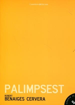 Palimpsest | 9788415456018 | Benaiges Cervera, Robert | Llibres.cat | Llibreria online en català | La Impossible Llibreters Barcelona