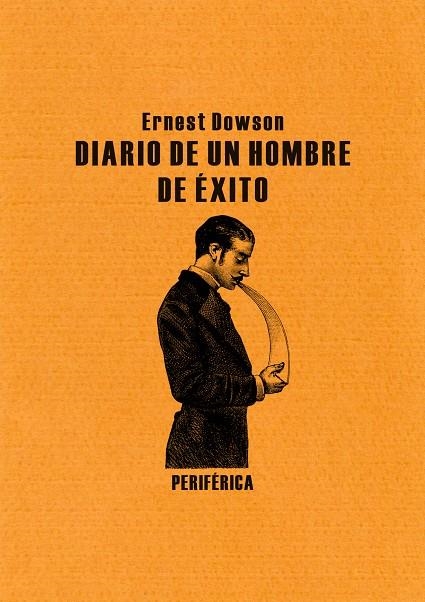 Diario de un hombre de éxito | 9788492865475 | Ernest Dowson | Llibres.cat | Llibreria online en català | La Impossible Llibreters Barcelona