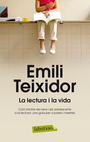 La lectura i la vida | 9788499304663 | Teixidor, Emili | Llibres.cat | Llibreria online en català | La Impossible Llibreters Barcelona