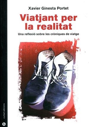 Viatjant per la realitat | 9788492718962 | Ginesta Portet, Xavier | Llibres.cat | Llibreria online en català | La Impossible Llibreters Barcelona