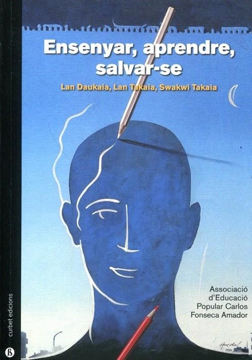 Ensenyar, aprendre, salvar-se | 9788492718993 | AEPCFA | Llibres.cat | Llibreria online en català | La Impossible Llibreters Barcelona