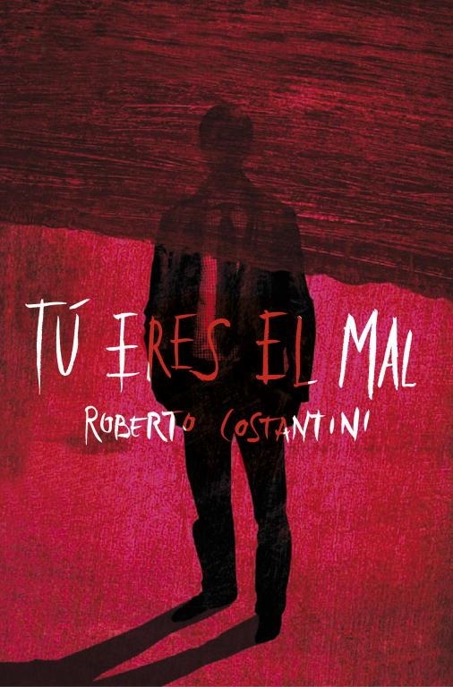 Tú eres el mal | 9788425347511 | COSTANTINI,ROBERTO | Llibres.cat | Llibreria online en català | La Impossible Llibreters Barcelona