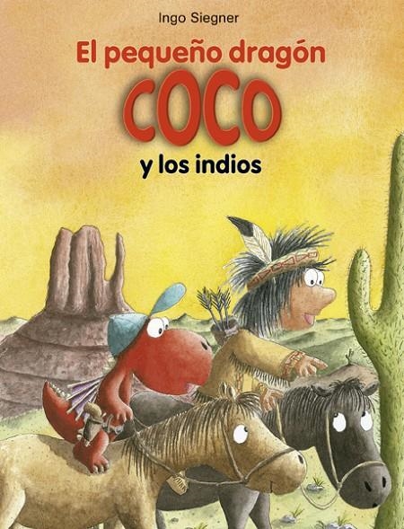 El pequeño dragon Coco y los indios | 9788424642686 | Ingo Siegner | Llibres.cat | Llibreria online en català | La Impossible Llibreters Barcelona