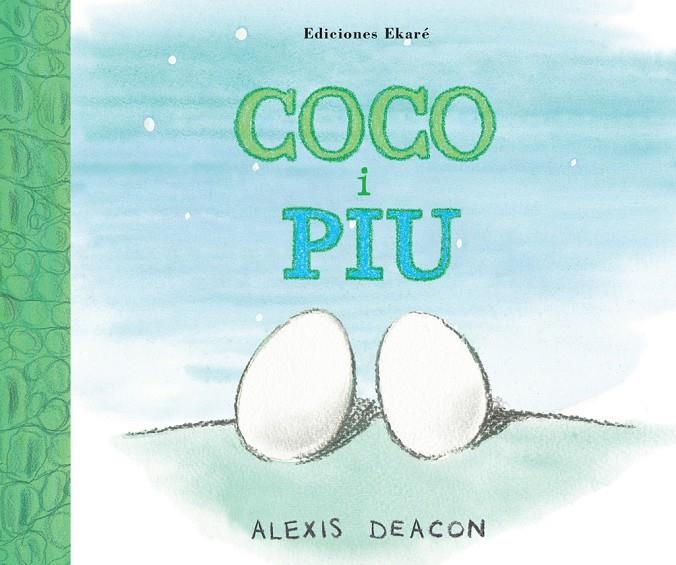 Coco i Piu | 9788493913861 | Deacon, Alexis | Llibres.cat | Llibreria online en català | La Impossible Llibreters Barcelona