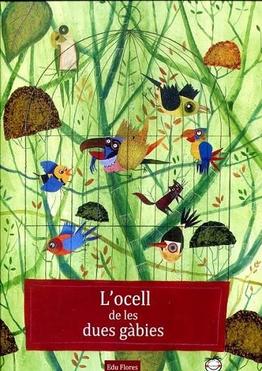 L'ocell de les dues gàbies | 9788493789688 | Flores Marco, Edu | Llibres.cat | Llibreria online en català | La Impossible Llibreters Barcelona