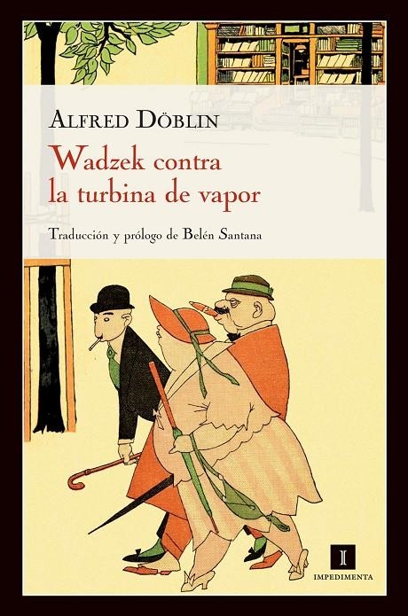 Wadzek contra la turbina de vapor | 9788415130321 | Döblin, Alfred | Llibres.cat | Llibreria online en català | La Impossible Llibreters Barcelona