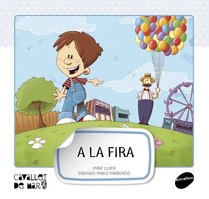 A la fira | 9788415095569 | Lluch, Enric | Llibres.cat | Llibreria online en català | La Impossible Llibreters Barcelona