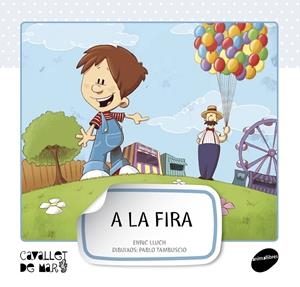 A la fira | 9788415095569 | Lluch, Enric | Llibres.cat | Llibreria online en català | La Impossible Llibreters Barcelona