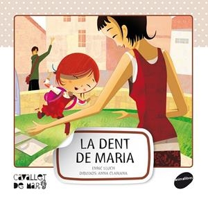 La dent de la maria | 9788415095545 | Lluch, Enric | Llibres.cat | Llibreria online en català | La Impossible Llibreters Barcelona