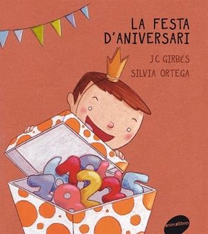 La festa d'aniversari | 9788415095187 | Girbés, J.C. | Llibres.cat | Llibreria online en català | La Impossible Llibreters Barcelona