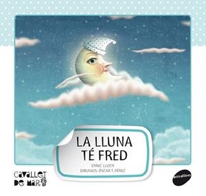 La Lluna té fred | 9788415095521 | Lluch, Enric | Llibres.cat | Llibreria online en català | La Impossible Llibreters Barcelona