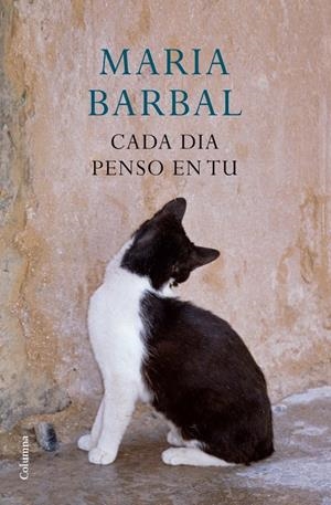 Cada dia penso en tu | 9788466414357 | Barbal, Maria | Llibres.cat | Llibreria online en català | La Impossible Llibreters Barcelona