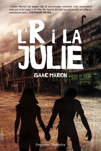 L'R i la Julie | 9788497877466 | Marion, Isaac | Llibres.cat | Llibreria online en català | La Impossible Llibreters Barcelona