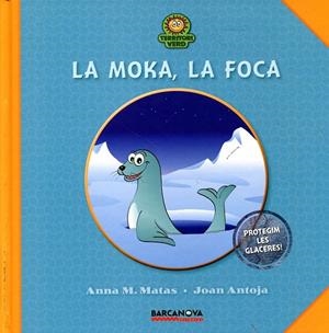 La Moka, la foca | 9788448928742 | Antoja, Joan | Llibres.cat | Llibreria online en català | La Impossible Llibreters Barcelona