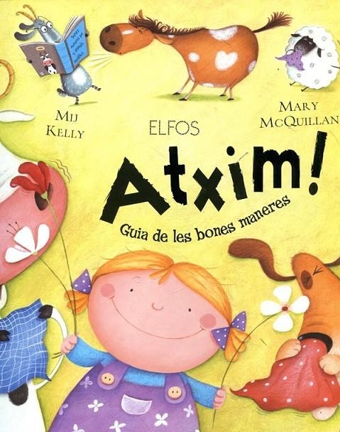 Atxim! Guia de les bones maneres | 9788484233657 | Kelly, Mij | Llibres.cat | Llibreria online en català | La Impossible Llibreters Barcelona