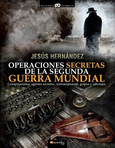 Operaciones secretas de la Segunda Guerra Mundial | 9788499672632 | Hernández, Jesús | Llibres.cat | Llibreria online en català | La Impossible Llibreters Barcelona