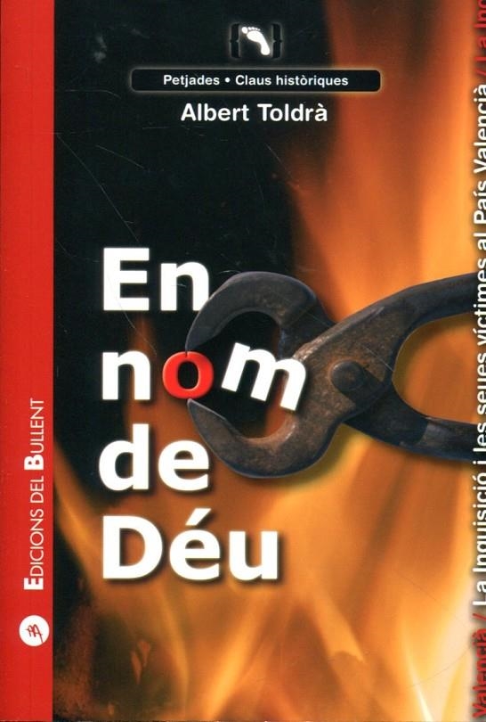 En nom de Déu. La inquisició i les seves víctimes al País Valencia | 9788499040776 | Toldrà, Albert | Llibres.cat | Llibreria online en català | La Impossible Llibreters Barcelona