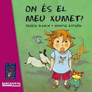 On és el meu xumet? | 9788448928735 | Blanch, Teresa | Llibres.cat | Llibreria online en català | La Impossible Llibreters Barcelona