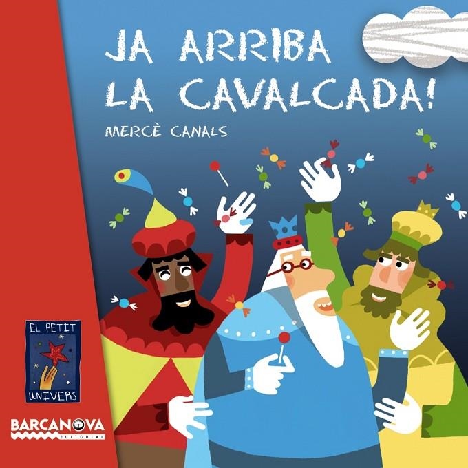 Ja arriba la cavalcada! | 9788448928728 | Canals, Mercè | Llibres.cat | Llibreria online en català | La Impossible Llibreters Barcelona